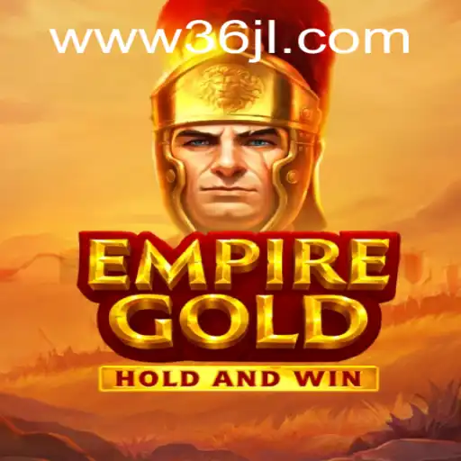 EmpireGold: A New Horizon in Gaming with 36JL.COM