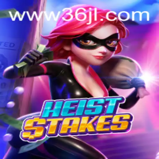 The Thrilling World of HeistStakes: A Deep Dive