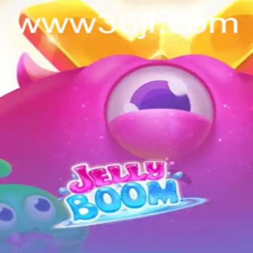 JellyBoom: The Exciting World of 36JL.COM's Latest Gaming Adventure